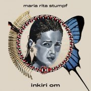 Maria Rita Stumpf - Inkiri Om (2020)