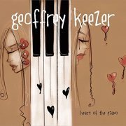 Geoffrey Keezer - Heart of the Piano (2013)