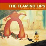 The Flaming Lips - Yoshimi Battles The Pink Robots (2002) FLAC