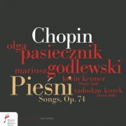 Olga Pasiecznik, Mariusz Godlewski, Kevin Kenner, Radosław Kurek - Chopin: Songs, Op. 74 (2019)