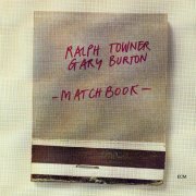Ralph Towner & Gary Burton - Matchbook (1975)