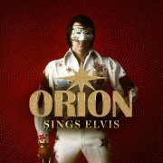 Orion - Orion Sings Elvis (2022)