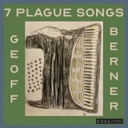 Geoff Berner - 7 Plague Songs (2023)