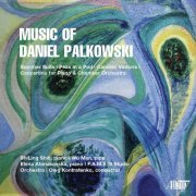 ShiLing Shih, Wu Man & Elena Atanasovska - Music of Daniel Palkowski (2022)