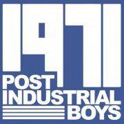 Post Industrial Boys - 1971 (2024)