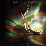 Richard Thompson - Electric (Deluxe Edition) (2013)