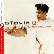 Stevie B - Funky Melody (Digitally Remastered) (1995/2007) FLAC