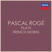 Pascal Rogé - Pascal Rogé plays French Works (2023)