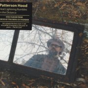 Patterson Hood - Heat Lightning Rumbles In The Distance (2012)