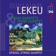 Spiegel String Quartet - Lekeu: String Quartets & Piano Quartet (2004)