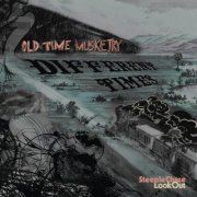 Old Time Musketry - Different Times (2012) FLAC