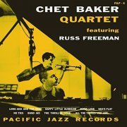 Chet Baker Quartet - Chet Baker Quartet Featuring Russ Freeman (1953/2020)