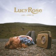 Lucy Rose - Like I Used To (2012)