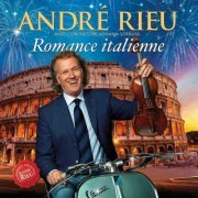 André Rieu - Romance Italienne (2015) FLAC
