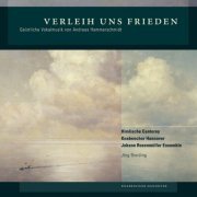 Himlische Cantorey - Andreas Hammerschmidt: Verleih uns Frieden (Geistliche Vokalmusik) (2011)