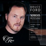 Bruce Ford - Bruce Ford: Serious Rossini (2021)