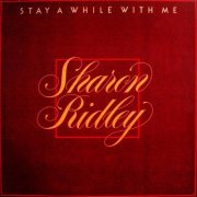 Sharon Ridley - Stay a While with Me (1971/2019) [Hi-Res]