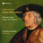 Ensemble Hofkapelle - Sacred Music for Emperor Maximilian I (2019)