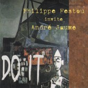 Philippe Festou, André Jaume - Do it (1998)