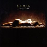 Al Di Meola - Flesh on Flesh (2002) [SACD]