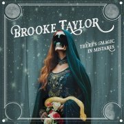 Brooke Taylor - There's Magic In Mistakes (2024)