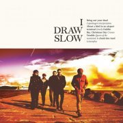 I Draw Slow - I Draw Slow (2022) [Hi-Res]