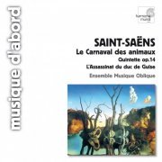 Ensemble Musique Oblique - Saint-Saens: Le Carnaval Des Animaux (2007)