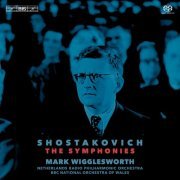 Netherlands Radio Philharmonic Orchestra, The BBC National Orchestra Of Wales, Mark Wigglesworth - Shostakovich: Symphonies Nos. 1-15 (2021) [Hi-Res]