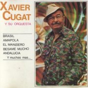 Xavier Cugat Y Su Orquesta - Xavier Cugat Y Su Orquesta (1990)