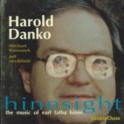 Harold Danko - Hinesight (2005) FLAC