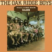 The Oak Ridge Boys - Y'all Come Back Saloon (1977)