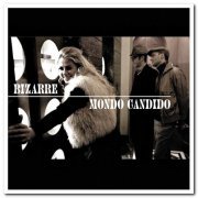 Mondo Candido - Bizarre (2006)