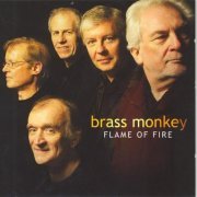 Brass Monkey - Flame of Fire (2004)