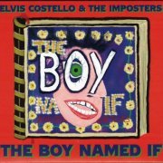 Elvis Costello & The Imposters - The Boy Named If (2022) CD-Rip