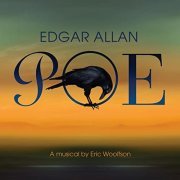 Eric Woolfson - Edgar Allan Poe A Musical By Eric Woolfson (2009)