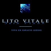 Lito Vitale - Sólo Piano: Vivo en Espacio Giesso (2020) Hi Res