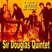 Sir Douglas Quintet - Mr Pitiful (Reissue) (2008)