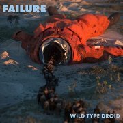 Failure - Wild Type Droid (2021) Hi Res