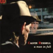 Calvin Russell - A Man In Full (The Best of Calvin Russell) (2011)