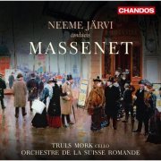 Truls Mørk, Orchestre De La Suisse Romande, Neeme Järvi - Neeme Järvi Conducts Massenet (2014)