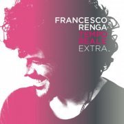 Francesco Renga - Tempo Reale Extra (2014)