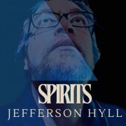 Jefferson Hyll - Spirits (2024)