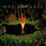 Noe Venable - Cascadia (2014)