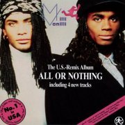 Milli Vanilli - All Or Nothing US Remix Album (1989) [Hi-Res]