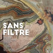 La Souterraine - SANS FILTRE (2019)