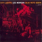 Lee Morgan - City Lights (1957) FLAC