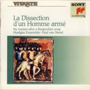 Huelgas Ensemble, Paul Van Nevel - Anonymous: La Dissection d'un Homme arme: Six Masses after a Burgundian Song (1990)