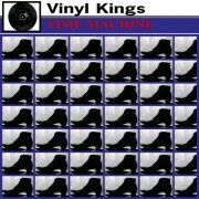 Vinyl Kings - Time Machine (2005)