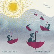 Six Umbrellas - Private Ark (2019)