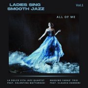 La Dolce Vita Jazz Quartet - Ladies Sing Smooth Jazz Vol. 1 - All of Me (2023)